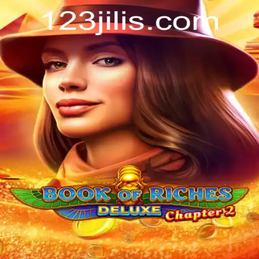 Explore the Enigmatic World of Book of Riches Deluxe Chapter 2: A Journey with 123jili