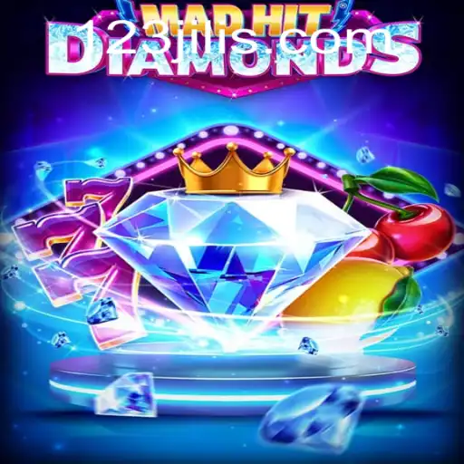 MadHitDiamonds: A Thrilling Adventure in the World of 123jili